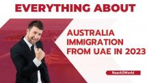 Everything about Australia Immigration from UAE in 2023