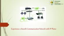 Experience a Smooth Communication Network with IP Phone