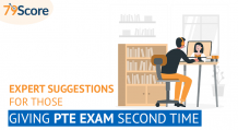 Expert Suggestions for Those, Giving PTE Exam Second Time - 79score