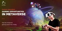 What are the Possibilities of Metaverse in Gaming?