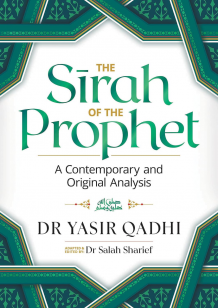 The Sirah Of The Prophet By Dr Yasir Qadhi 