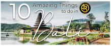 10 Most Amazing Things To Do In Bali 2023 - The Pacific Holiday World