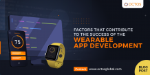 Factors That Contribute To The Success Of The Wearable App Development