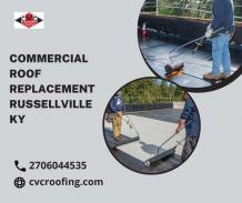 Commercial Roof Replacement Russellville KY