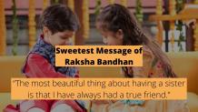 Sweetest Message of Raksha Bandhan for Those You Care