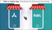 PWA vs. Native App - What Should Your Ecommerce Store Choose - Mobicommerce