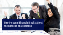 How Personal Financial Habits Affect The Success Of A Business