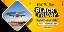 Find the best Black Friday Flight Deals in 2022