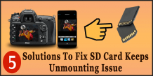 5 Best Working Solutions To Fix SD Card Keeps Unmounting Issue