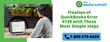 Fixation of QuickBooks Error 6130 with These Most Simple steps