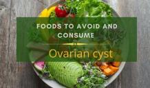 Diet Plan for Patients of Ovarian Cyst - Dietary Guidelines