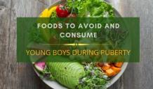 Diet Plan for Young boys during Puberty and onwards - Healthy Diet Plan