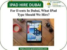 For Events In Dubai, What IPad Type Should We Hire? | PPT