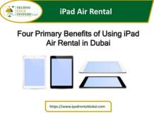 Primary Benefits of Using iPad Air Rental in Dubai