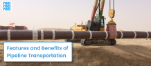 Features and Benefits of Pipeline Transportation