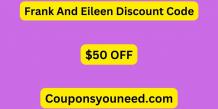 $50 OFF Frank And Eileen Discount Code - April 2024 (*NEW*)