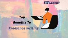 Top 7 Benefits To Freelance Writing