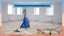 Get an Amazing Construction Cleaning Services Soon &#8211; Cleaning Services