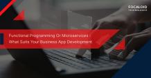  Functional Programming Or Microservices | Which Suits App Development