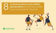 8 Fußball-Spendenaktion-Ideen, Um Ihr Traumziel Zu Erreichen