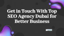 Get in Touch With Top SEO Agency Dubai for Better Business