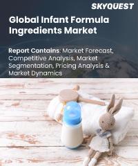Global Infant Formula Ingredients Market Size and Forecast to 2030
