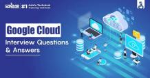 Google Cloud Interview Questions & Answers for Freshers