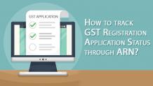 How to track GST Registration Application Status through ARN
