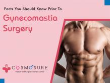 Gynecomastia Surgery: Facts To Know Before Surgery | Cosmosure Clinic
