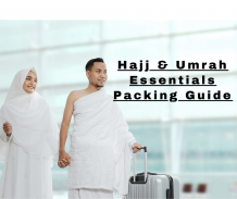 Packing list and tips for Hajj and Umrah