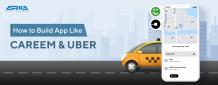 How to Develop a Taxi Booking App Like Careem in UAE?