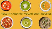 Top 6 Healthy Vegan Soup Recipes