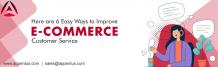 Here are 6 Easy Ways to Improve E-commerce Customer Service - Appentus