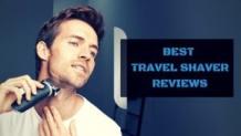 8 Best Travel Shaver Reviews 