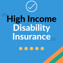 High Income Disability Insurance | Quotes, Rates and Policies - Must Read