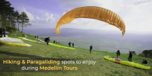 Hiking &amp; Paragliding Spots To Enjoy During Medellín Tours