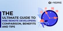 The Ultimate Guide to Hire Remote Developers: Tips, Benefits and Comparison - i-verve