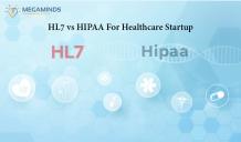 HL7 vs HIPAA For Healthcare Startup - MegaMinds Technologies