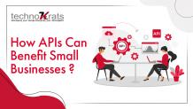 How APIs can benefit small businesses maximize profit