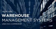 How are Warehouse Management Systems Used in E-commerce?