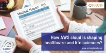 How AWS cloud is shaping healthcare and life sciences