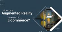 How can Augmented Reality be Used in E-commerce? - A Guide