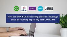 How can USA &amp; UK accounting practices leverage cloud accounting especially post COVID-19?