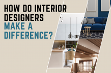 How Do Interior Designers Make a Difference?