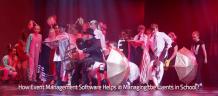 How Event Management Software Helps in Managing the Events in School?