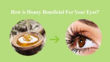 Honey Beneficial For Your Eyes