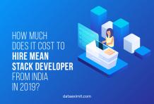 How Much Does It Cost to Hire MEAN Stack Developer from India in 2019?
