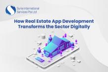 How Real Estate App Development Transforms The Sector Digitally