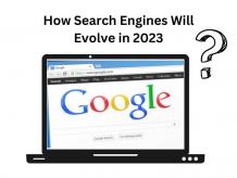 How Search Engines Will Evolve in 2023? - TheOmniBuzz