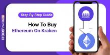 How to Buy Ethereum on Kraken? Your Easy Guide
